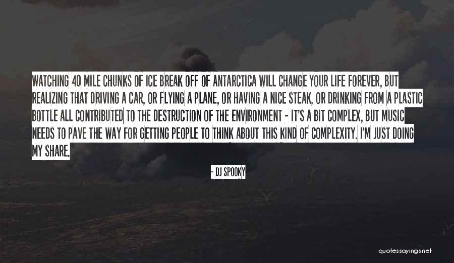 I'll Change Your Life Quotes By DJ Spooky I'll Change Your Life Quotes By DJ Spooky