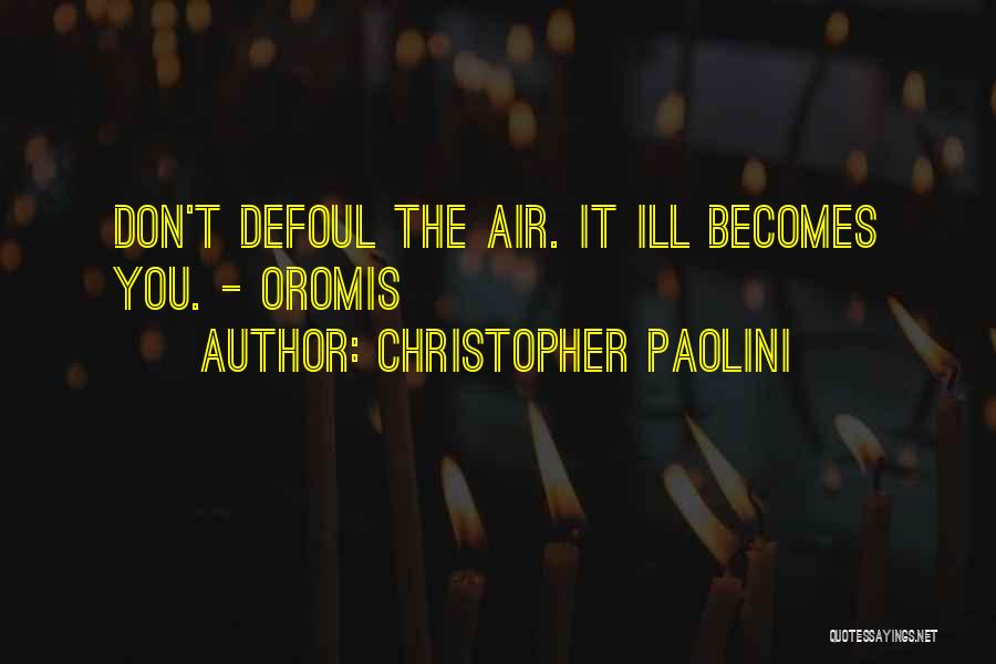 Ill-defined Quotes By Christopher Paolini