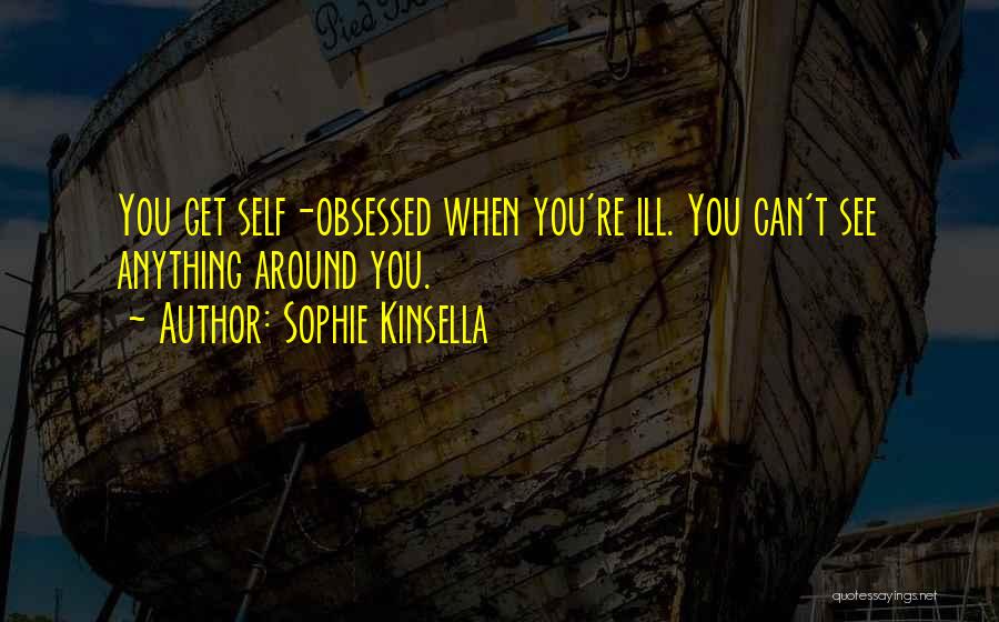 Ill-defined Quotes By Sophie Kinsella