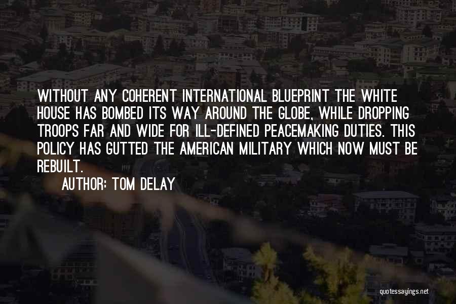 Ill-defined Quotes By Tom DeLay
