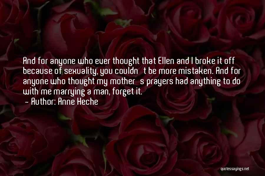 I'll Do Anything For Anyone Quotes By Anne Heche