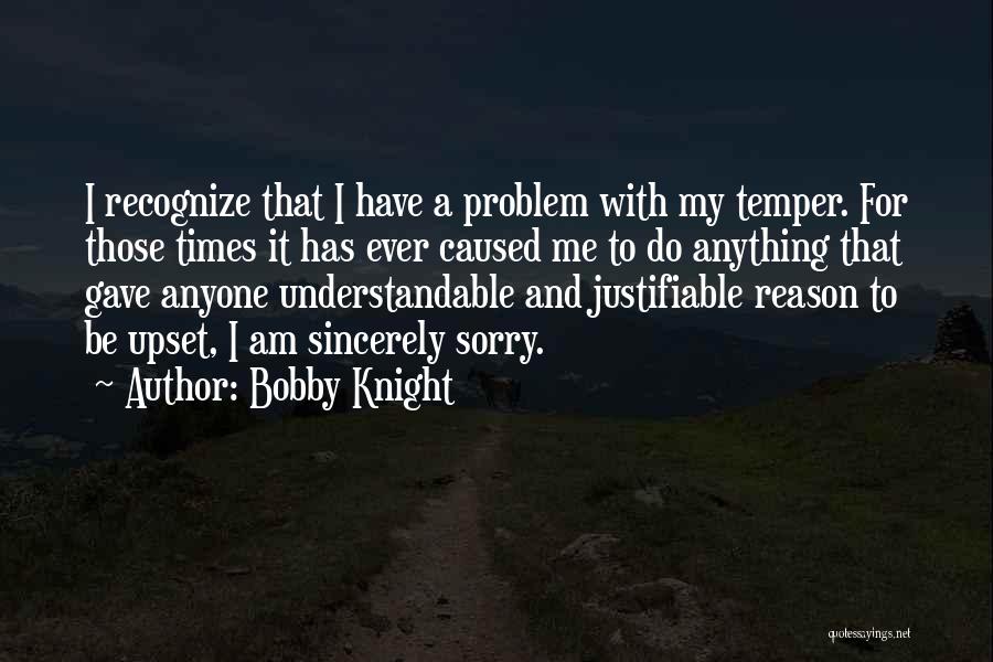 I'll Do Anything For Anyone Quotes By Bobby Knight