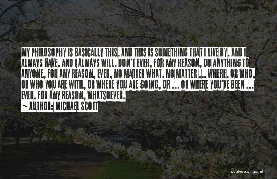 I'll Do Anything For Anyone Quotes By Michael Scott