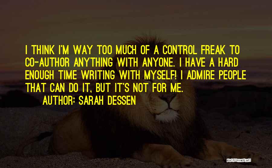 I'll Do Anything For Anyone Quotes By Sarah Dessen