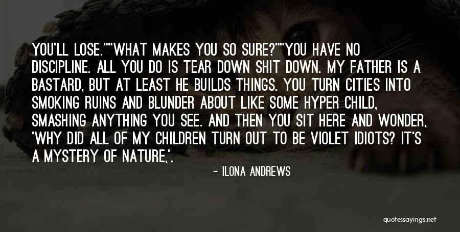 I'll Do Anything For My Child Quotes By Ilona Andrews