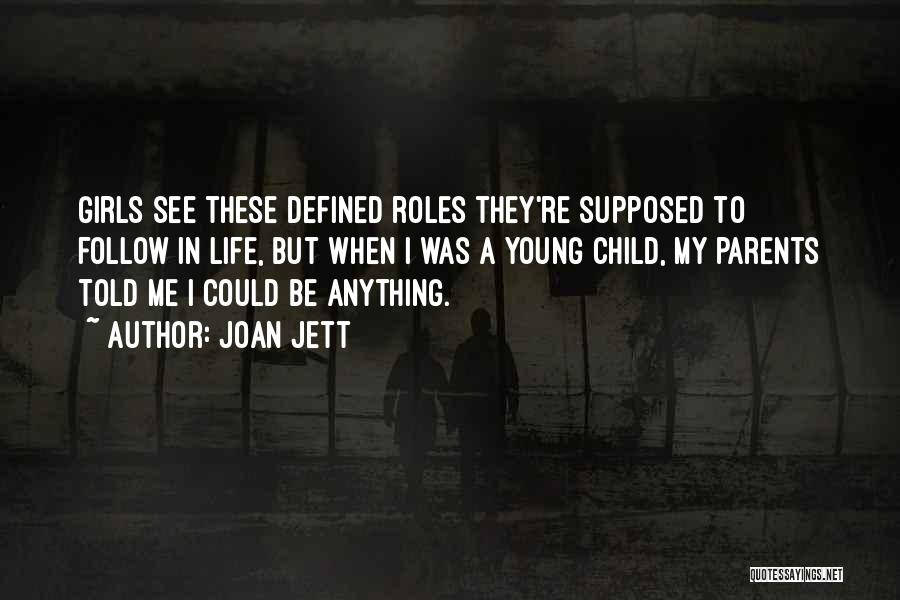 I'll Do Anything For My Child Quotes By Joan Jett