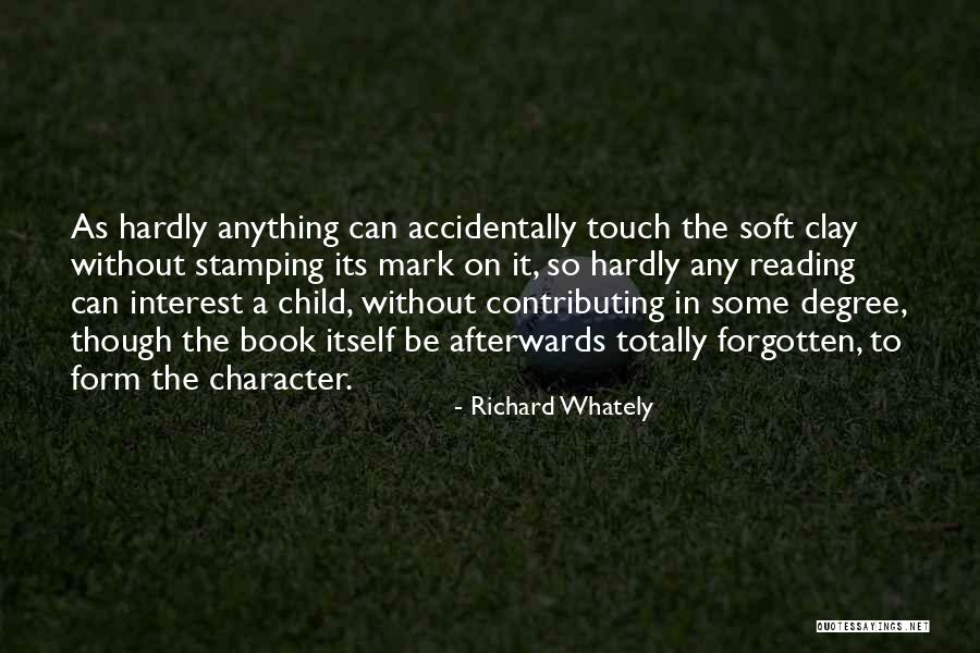 I'll Do Anything For My Child Quotes By Richard Whately