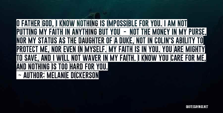 I'll Do Anything For My Daughter Quotes By Melanie Dickerson