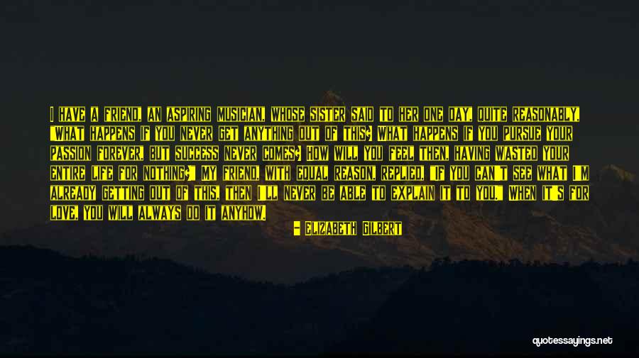 I'll Do Anything To Get You Quotes By Elizabeth Gilbert
