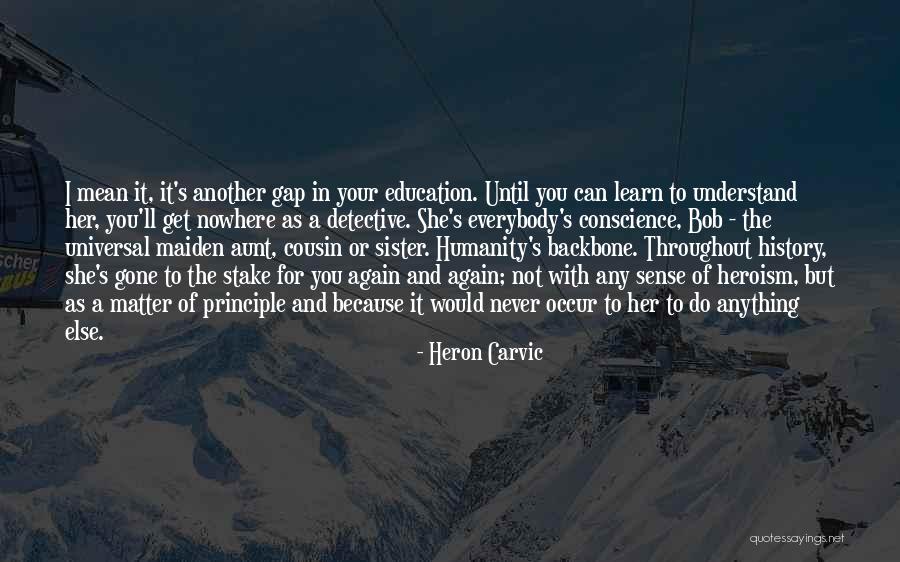 I'll Do Anything To Get You Quotes By Heron Carvic I'll Do Anything To Get You Quotes By Heron Carvic