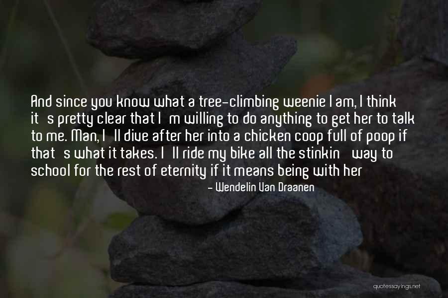I'll Do Anything To Get You Quotes By Wendelin Van Draanen I'll Do Anything To Get You Quotes By Wendelin Van Draanen