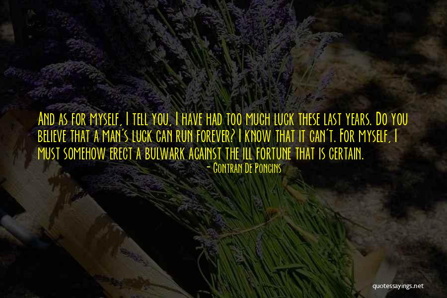 Ill Do It Myself Quotes By Gontran De Poncins Ill Do It Myself Quotes By Gontran De Poncins