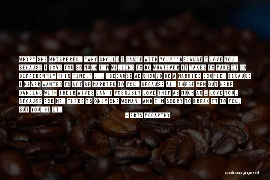 I'll Do Whatever It Takes Love Quotes By Erin McCarthy I'll Do Whatever It Takes Love Quotes By Erin McCarthy