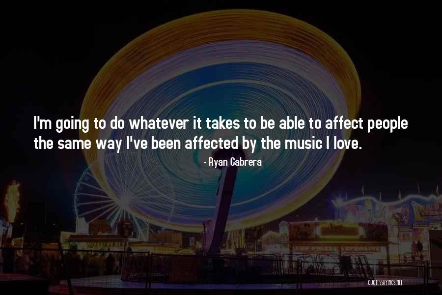 I'll Do Whatever It Takes Love Quotes By Ryan Cabrera