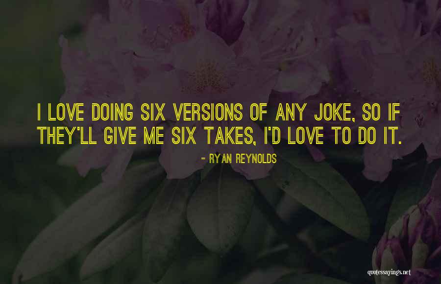 I'll Do Whatever It Takes Love Quotes By Ryan Reynolds