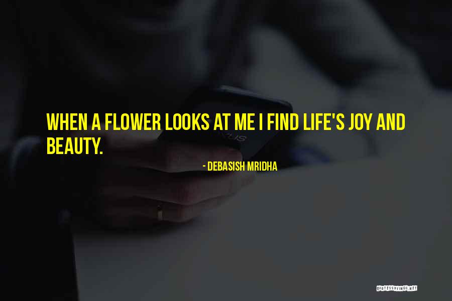 I'll Find Happiness Quotes By Debasish Mridha I'll Find Happiness Quotes By Debasish Mridha
