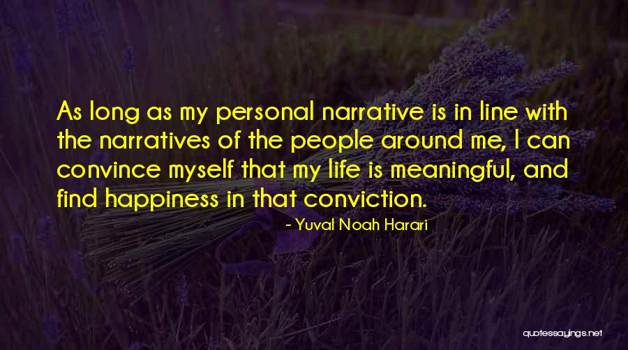I'll Find Happiness Quotes By Yuval Noah Harari I'll Find Happiness Quotes By Yuval Noah Harari