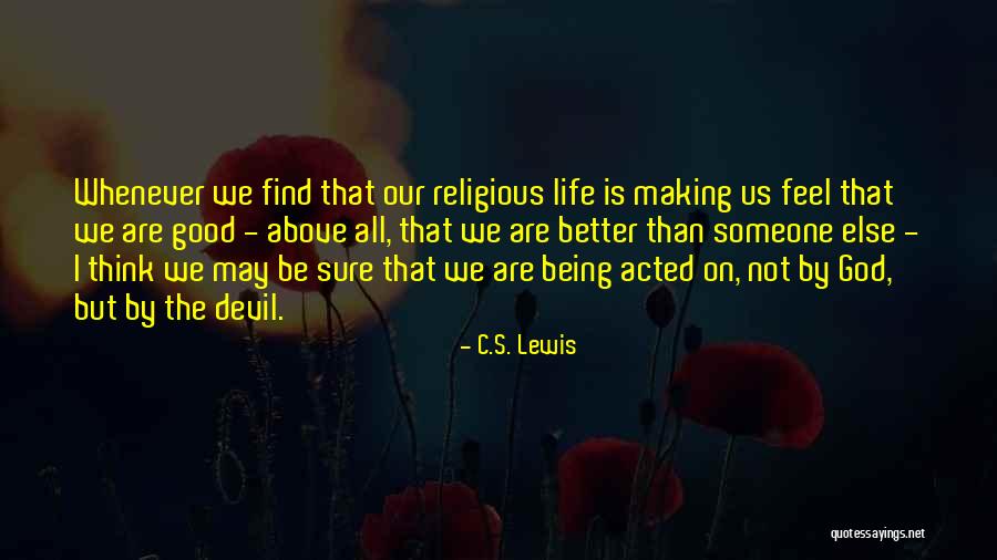 I'll Find Someone Else Quotes By C.S. Lewis