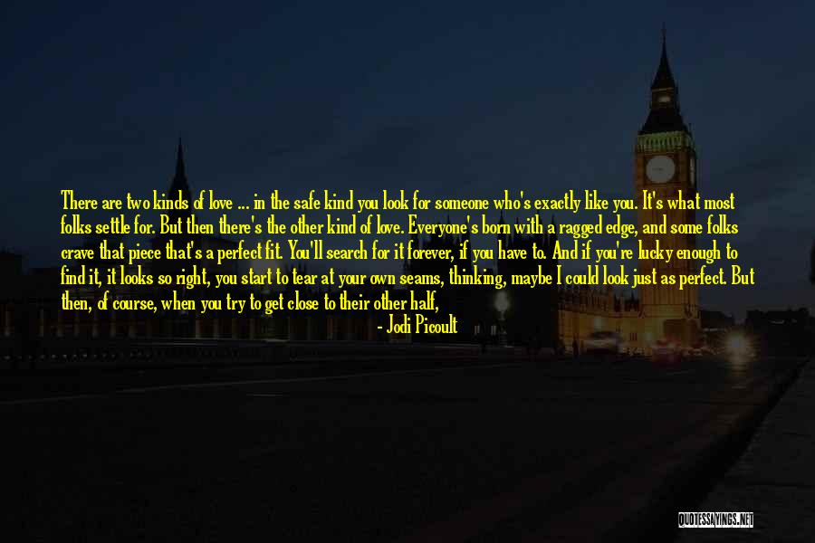 I'll Find Someone Like You Quotes By Jodi Picoult I'll Find Someone Like You Quotes By Jodi Picoult