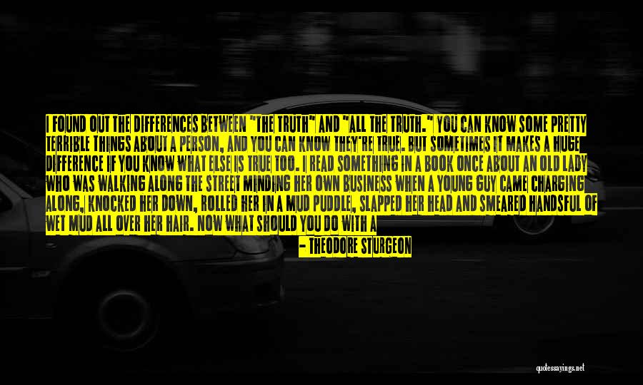 I'll Find Someone Like You Quotes By Theodore Sturgeon I'll Find Someone Like You Quotes By Theodore Sturgeon
