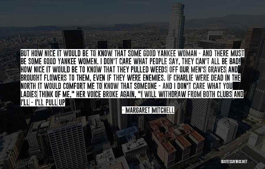 I'll Find Someone Quotes By Margaret Mitchell I'll Find Someone Quotes By Margaret Mitchell