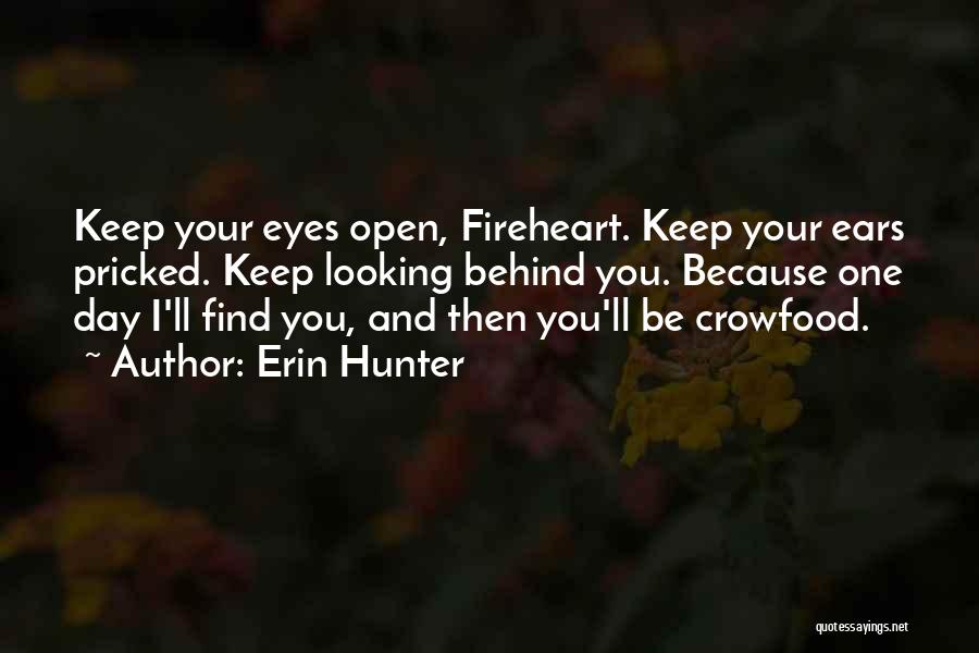 I'll Find You One Day Quotes By Erin Hunter