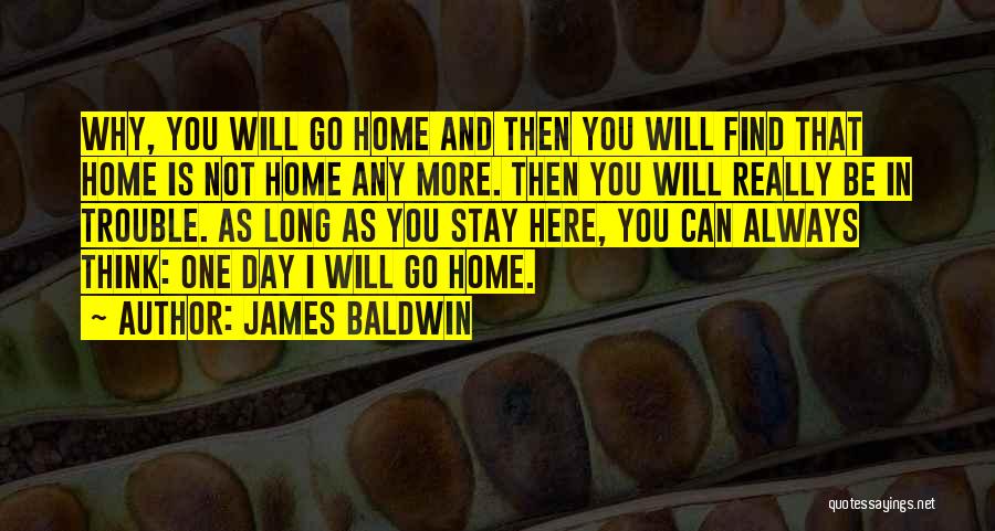 I'll Find You One Day Quotes By James Baldwin