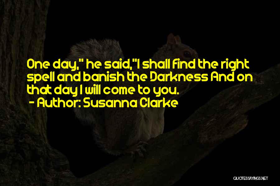 I'll Find You One Day Quotes By Susanna Clarke