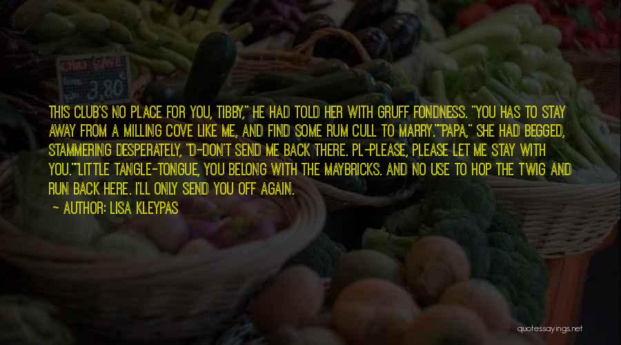 I'll Find You Quotes By Lisa Kleypas I'll Find You Quotes By Lisa Kleypas