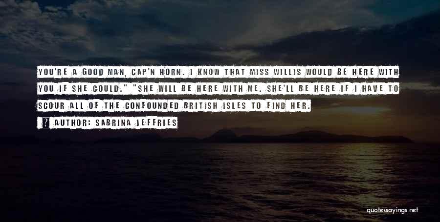 I'll Find You Quotes By Sabrina Jeffries I'll Find You Quotes By Sabrina Jeffries
