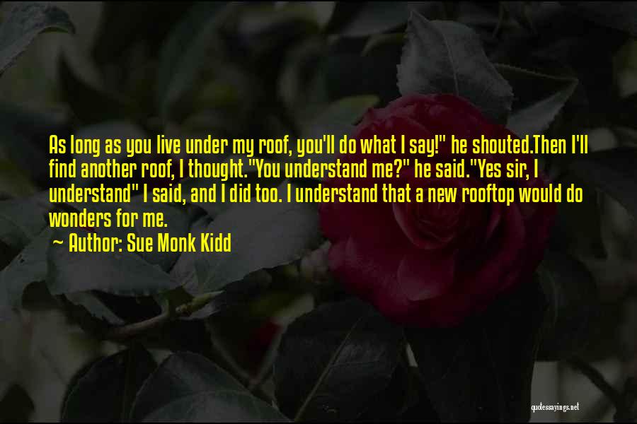 I'll Find You Quotes By Sue Monk Kidd