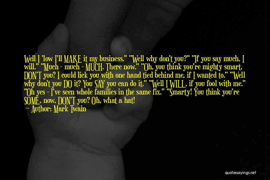 I'll Fix You Quotes By Mark Twain