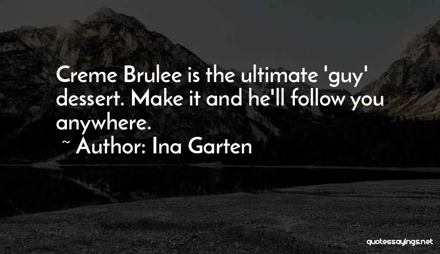 I'll Follow You Anywhere Quotes By Ina Garten