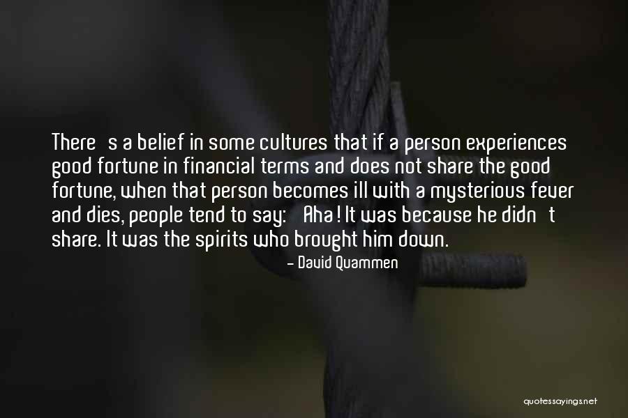 Ill Fortune Quotes By David Quammen Ill Fortune Quotes By David Quammen