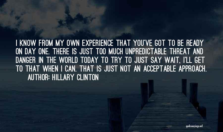 I'll Get There One Day Quotes By Hillary Clinton