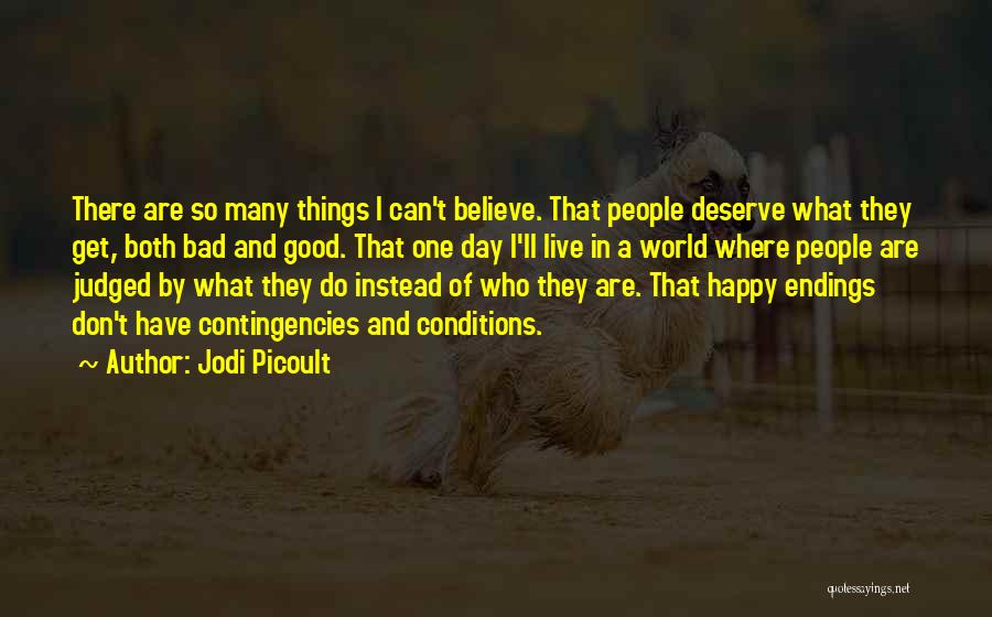I'll Get There One Day Quotes By Jodi Picoult