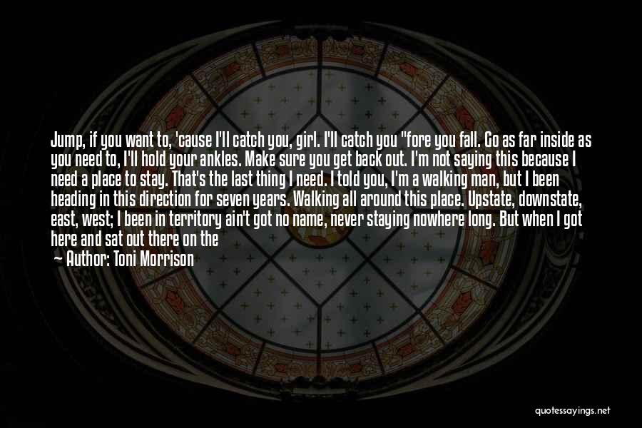 I'll Get You Back Quotes By Toni Morrison