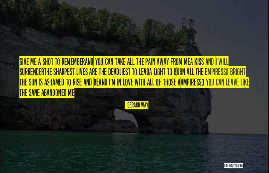 I'll Give You The Sun Quotes By Gerard Way