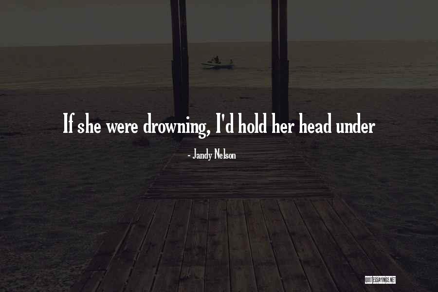 I'll Give You The Sun Quotes By Jandy Nelson