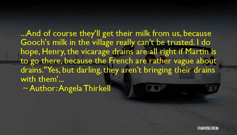 I'll Go Quotes By Angela Thirkell