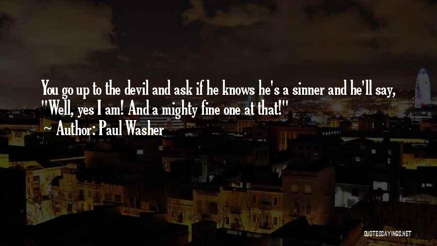 I'll Go Quotes By Paul Washer