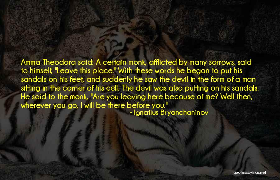 I'll Go Wherever You Will Go Quotes By Ignatius Bryanchaninov I'll Go Wherever You Will Go Quotes By Ignatius Bryanchaninov