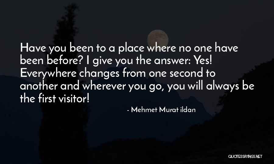 I'll Go Wherever You Will Go Quotes By Mehmet Murat Ildan I'll Go Wherever You Will Go Quotes By Mehmet Murat Ildan