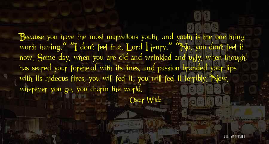 I'll Go Wherever You Will Go Quotes By Oscar Wilde I'll Go Wherever You Will Go Quotes By Oscar Wilde