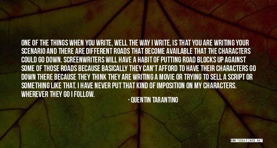 I'll Go Wherever You Will Go Quotes By Quentin Tarantino I'll Go Wherever You Will Go Quotes By Quentin Tarantino