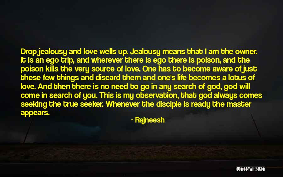 I'll Go Wherever You Will Go Quotes By Rajneesh I'll Go Wherever You Will Go Quotes By Rajneesh