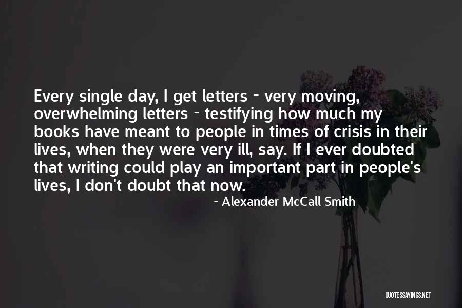 Ill Have To Say Quotes By Alexander McCall Smith Ill Have To Say Quotes By Alexander McCall Smith