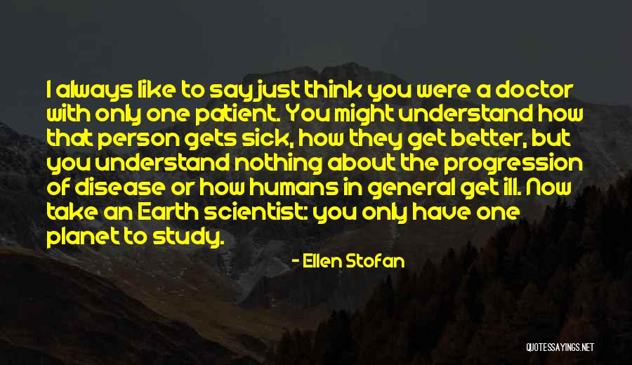 Ill Have To Say Quotes By Ellen Stofan Ill Have To Say Quotes By Ellen Stofan