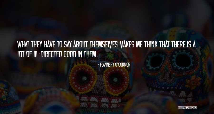 Ill Have To Say Quotes By Flannery O'Connor Ill Have To Say Quotes By Flannery O'Connor