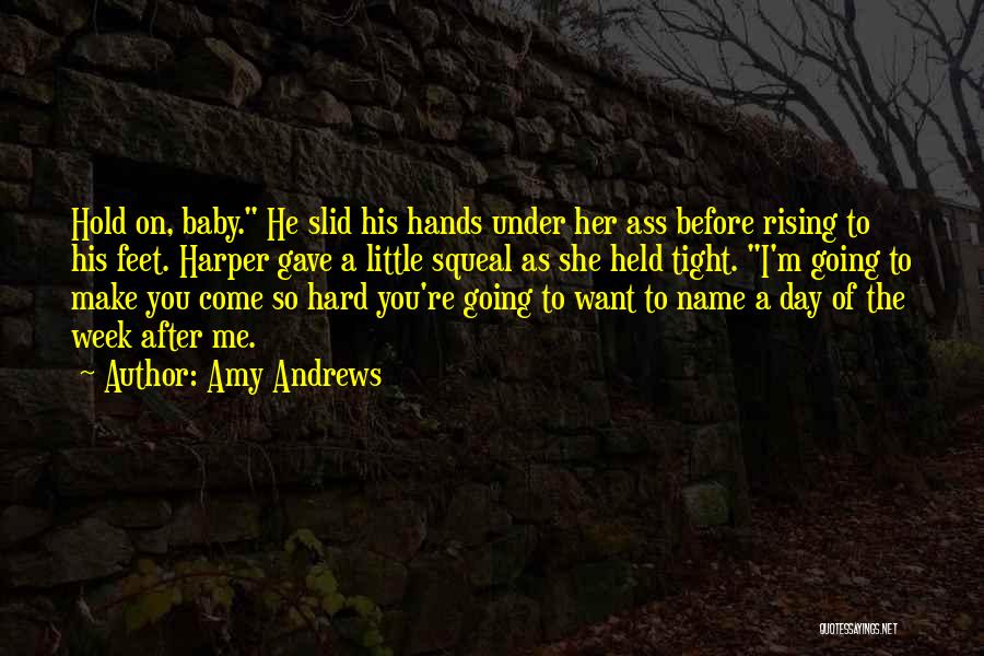 I'll Hold You Tight Quotes By Amy Andrews